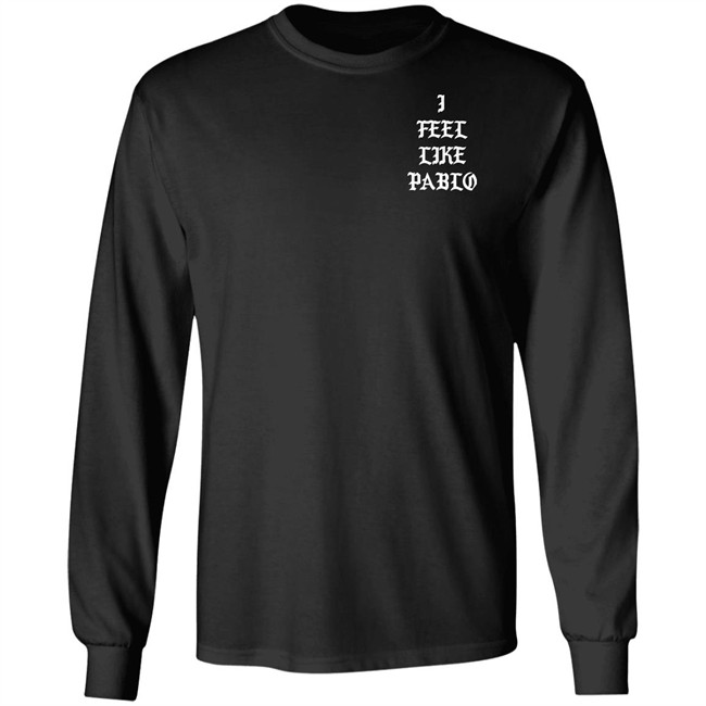 I Feel Like Pablo Hoodie Pablo Pablo Pablo Pablo Black Hoodie Sweatshirt I Feel Like Pablo Hoodie Pablo Pablo Pablo Pablo Black Hoodie Sweatshirt