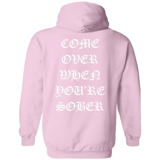 Lil Peep Merch Come Over When You'Re Sober Hoodie Lil Peep Merch Come Over When You'Re Sober Hoodie