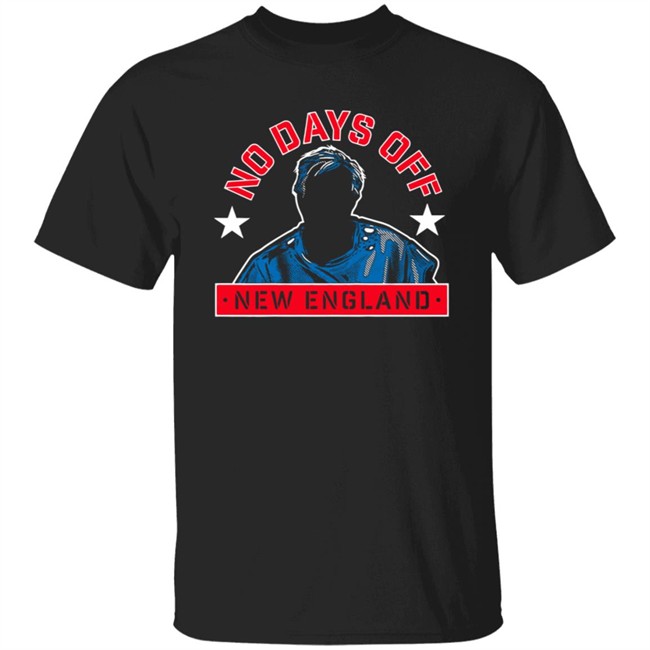 No Days Off New England Shirt
