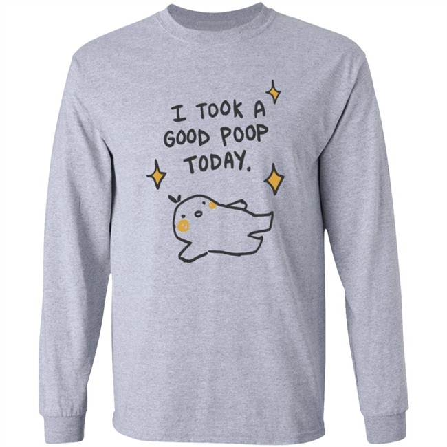 I Took A Good Poop Today Shirt I Pooped Today White T Shirt I Took A Good Poop Today Shirt I Pooped Today White T Shirt