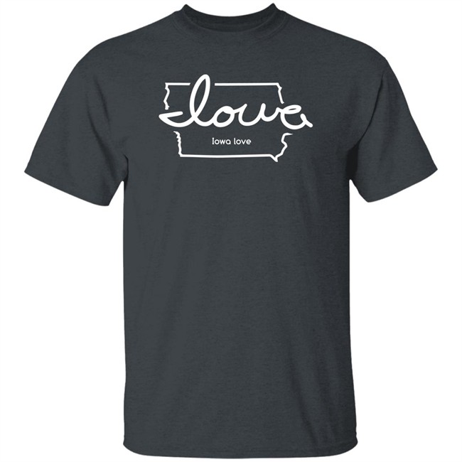 Iowa Love T Shirt Iowa Love T Shirt