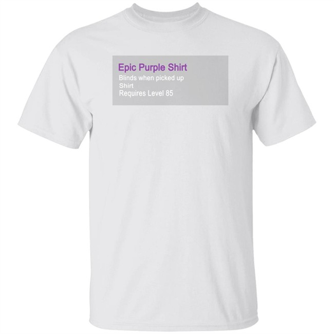 Epic Purple Shirt Epic Purple Shirt