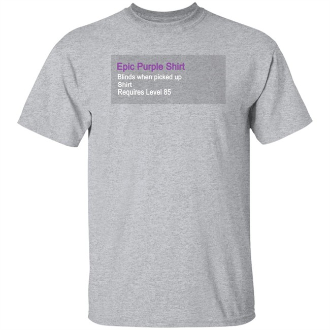 Epic Purple Shirt Epic Purple Shirt