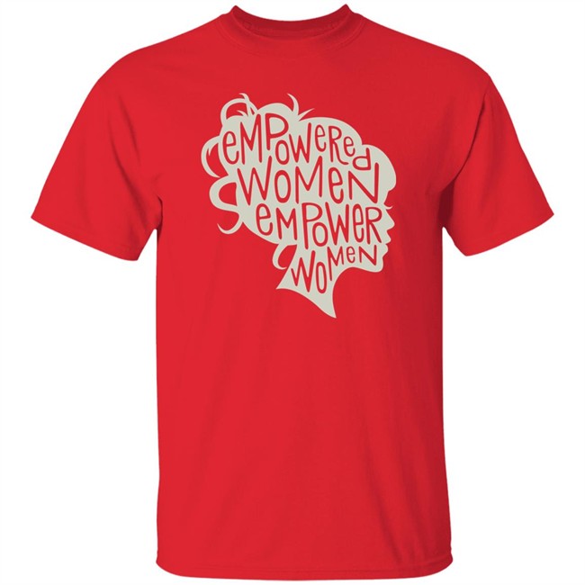 Empowered Women Empower Women Shirt Empowered Empower Black T Shirt Empowered Women Empower Women Shirt Empowered Empower Black T Shirt