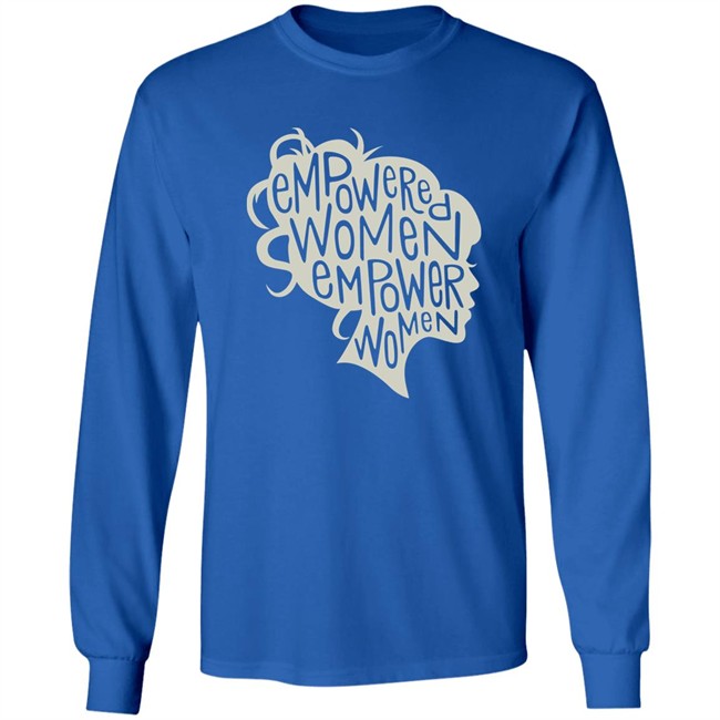 Empowered Women Empower Women Shirt Empowered Empower Black T Shirt Empowered Women Empower Women Shirt Empowered Empower Black T Shirt