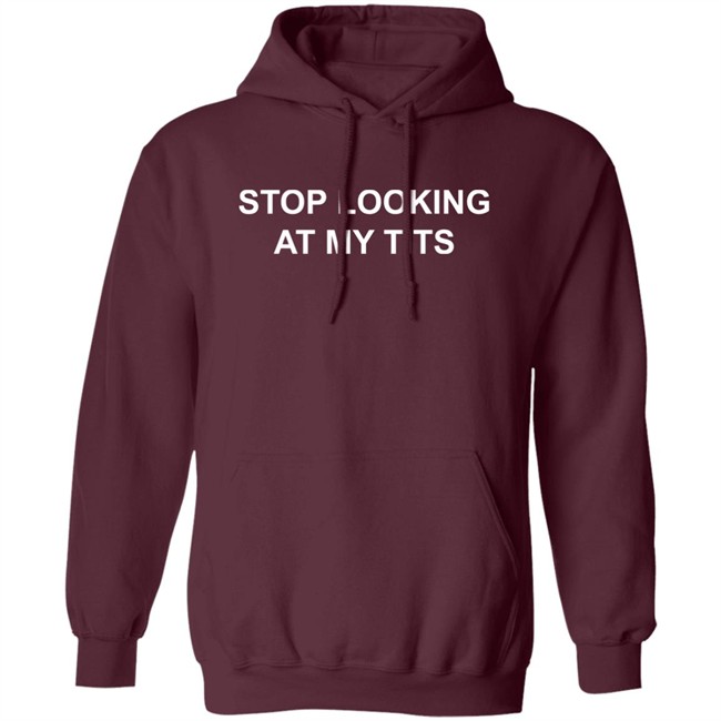 Pizzaslime Stop Looking At My Tits Hoodie Stop Looking At My Tits Pizzaslime Black Hooded Sweatshirt Pizzaslime Stop Looking At My Tits Hoodie Stop Looking At My Tits Pizzaslime Black Hooded Sweatshirt