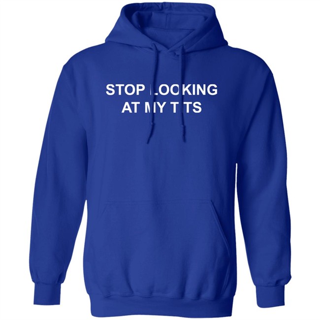 Pizzaslime Stop Looking At My Tits Hoodie Stop Looking At My Tits Pizzaslime Black Hooded Sweatshirt Pizzaslime Stop Looking At My Tits Hoodie Stop Looking At My Tits Pizzaslime Black Hooded Sweatshirt
