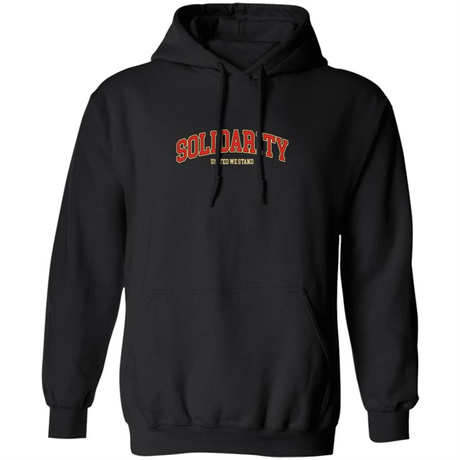 Solidarity Hoodie United We Stand Solidarity Hoodie United We Stand