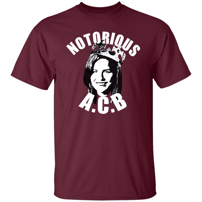Notorious Acb Shirt Notorious Acb Shirt