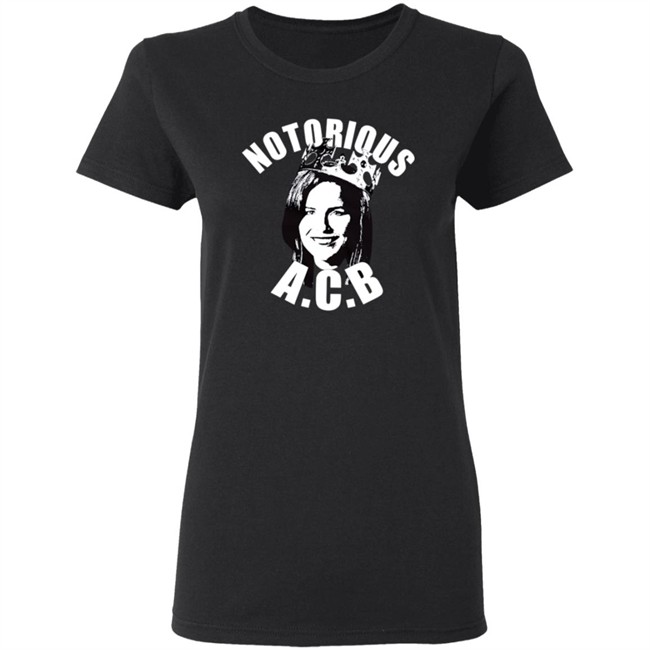 Notorious Acb Shirt Notorious Acb Shirt