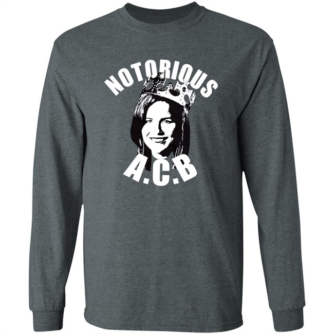 Notorious Acb Shirt Notorious Acb Shirt