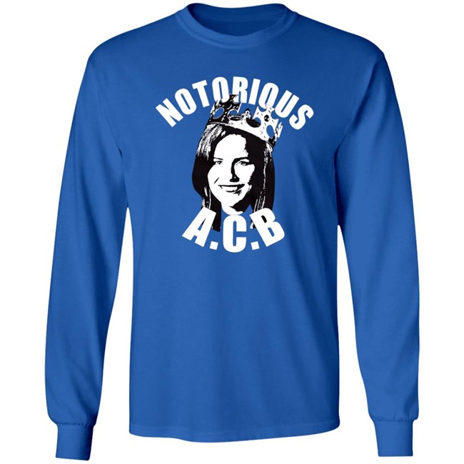 Notorious Acb Shirt Notorious Acb Shirt