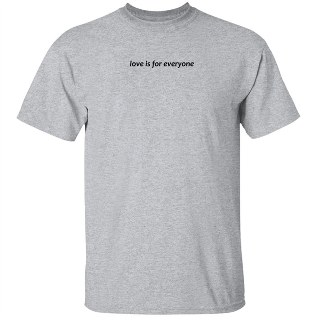 Love Is For Everyone Hoodie Love Is For Everyone Hoodie