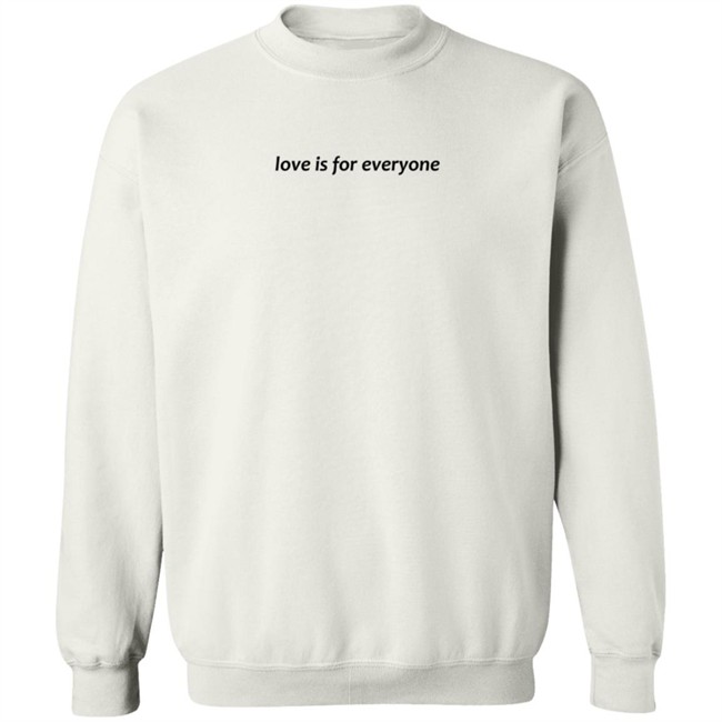 Love Is For Everyone Hoodie Love Is For Everyone Hoodie
