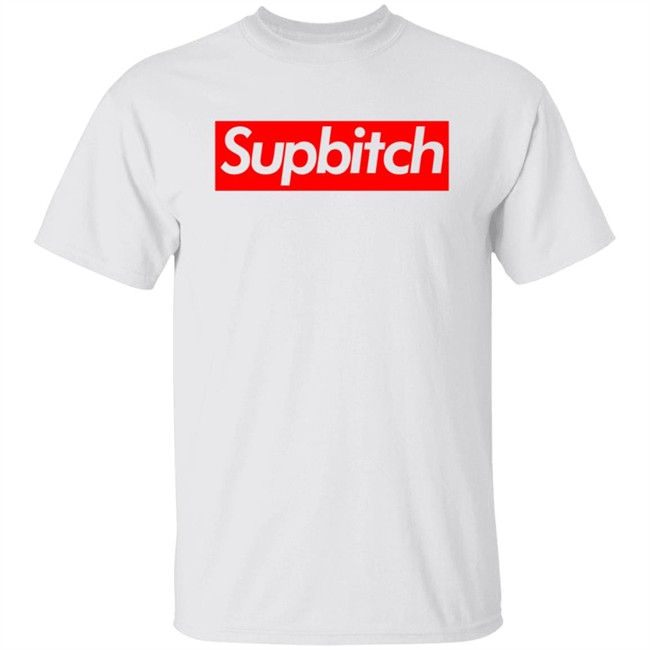 Supbitch Shirt