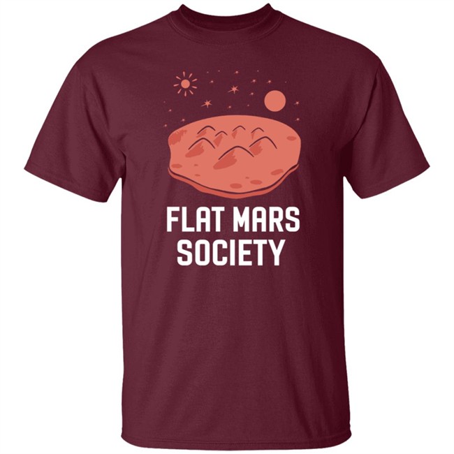 Flat Mars Society Shirt Elon Musk Flat Mars Society T Shirt Flat Mars Society Shirt Elon Musk Flat Mars Society T Shirt