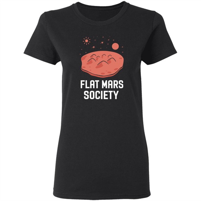 Flat Mars Society Shirt Elon Musk Flat Mars Society T Shirt Flat Mars Society Shirt Elon Musk Flat Mars Society T Shirt
