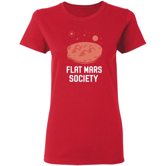 Flat Mars Society Shirt Elon Musk Flat Mars Society T Shirt Flat Mars Society Shirt Elon Musk Flat Mars Society T Shirt