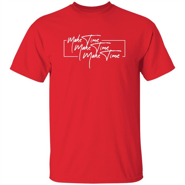 Itsjusta6 Merch Store Make Time Shirt Itsjusta6 Merch Store Make Time Shirt