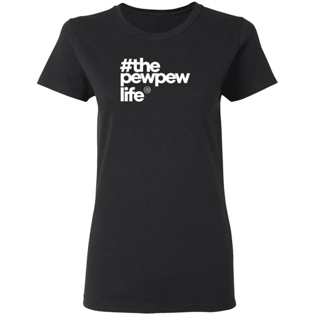 ThePewPewLife Shirt Mrcolionnoir ThePewPewLife Shirt Mrcolionnoir