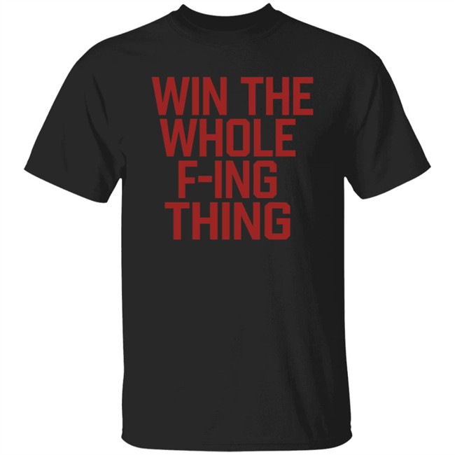 Win The Whole F'ing Thing Retro Major League Cleveland Indians T Shirt