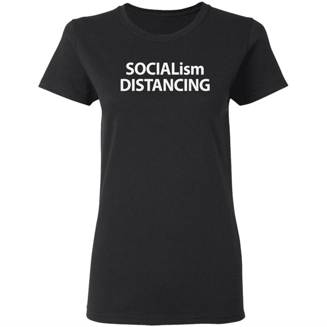 Socialism Distancing Shirt Socialism Distancing Shirt