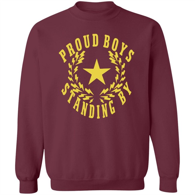The Proud Boys Standing By T Shirt The Proud Boys Standing By T Shirt