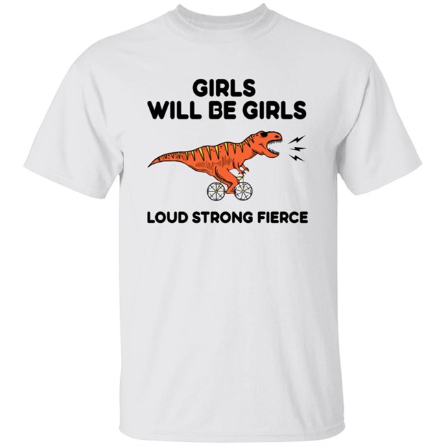 Girls Loud Strong Fierce T Shirt