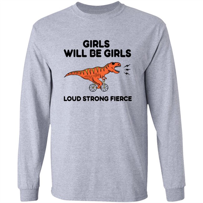 Girls Loud Strong Fierce T Shirt Girls Loud Strong Fierce T Shirt
