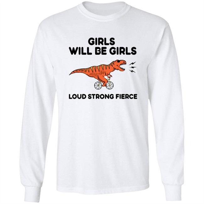 Girls Loud Strong Fierce T Shirt Girls Loud Strong Fierce T Shirt