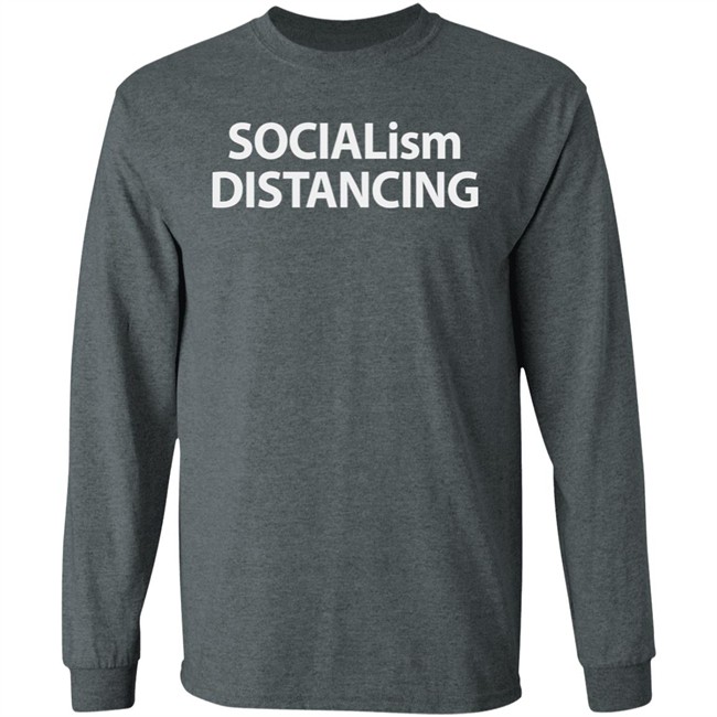 Socialism Distancing Shirt Socialism Distancing Shirt