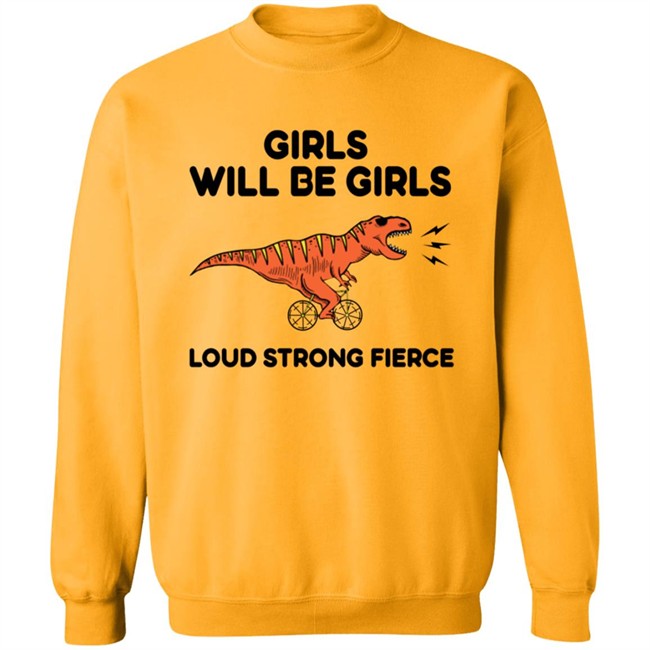 Girls Loud Strong Fierce T Shirt Girls Loud Strong Fierce T Shirt