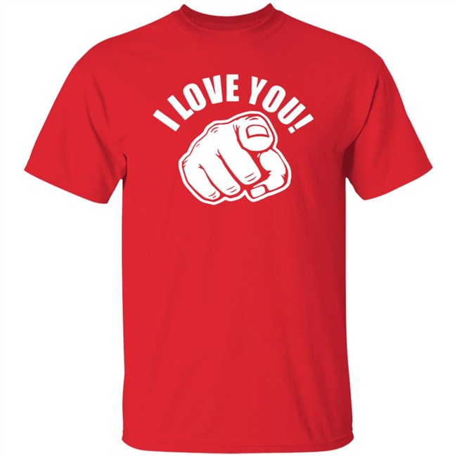 I Love You T Shirt The World Needs Love Shirt