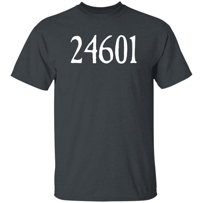 24601 Shirt 24601 Shirt