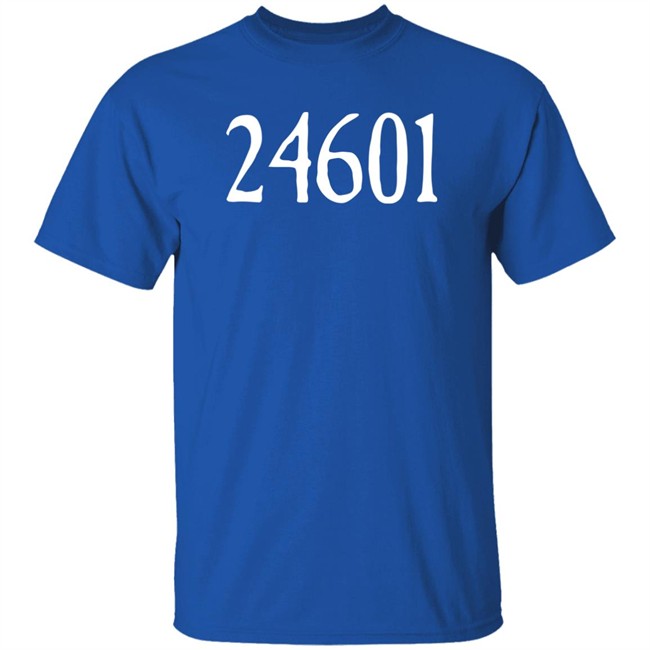 24601 Shirt 24601 Shirt