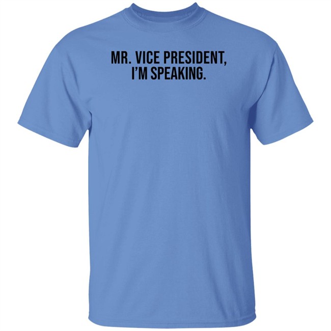 Mr Vice President Im Speaking Shirt Mr Vice President Im Speaking Shirt