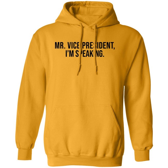 Mr Vice President Im Speaking Shirt Mr Vice President Im Speaking Shirt