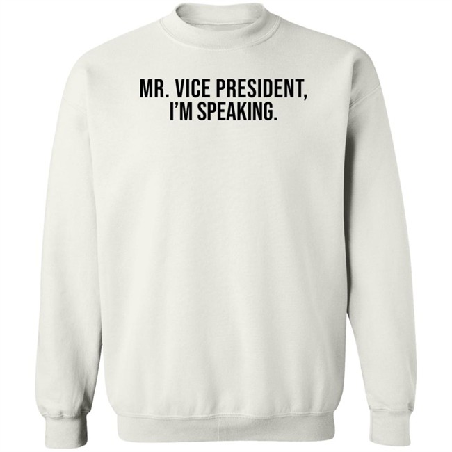 Mr Vice President Im Speaking Shirt Mr Vice President Im Speaking Shirt