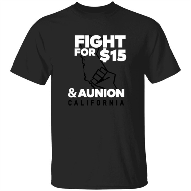 Fight For 15 Shirt