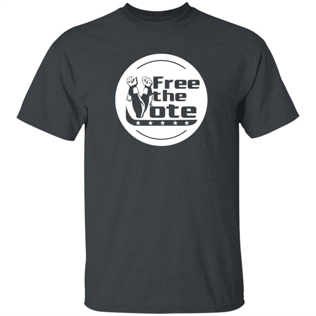 Free The Vote Tee Shirt Free The Vote Tee Shirt