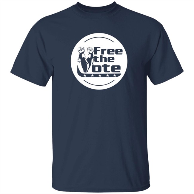 Free The Vote Tee Shirt Free The Vote Tee Shirt