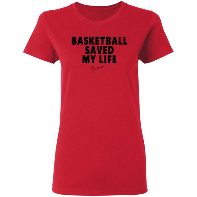 Basketball Saved My Life Tee Basketball Saved My Life Tee