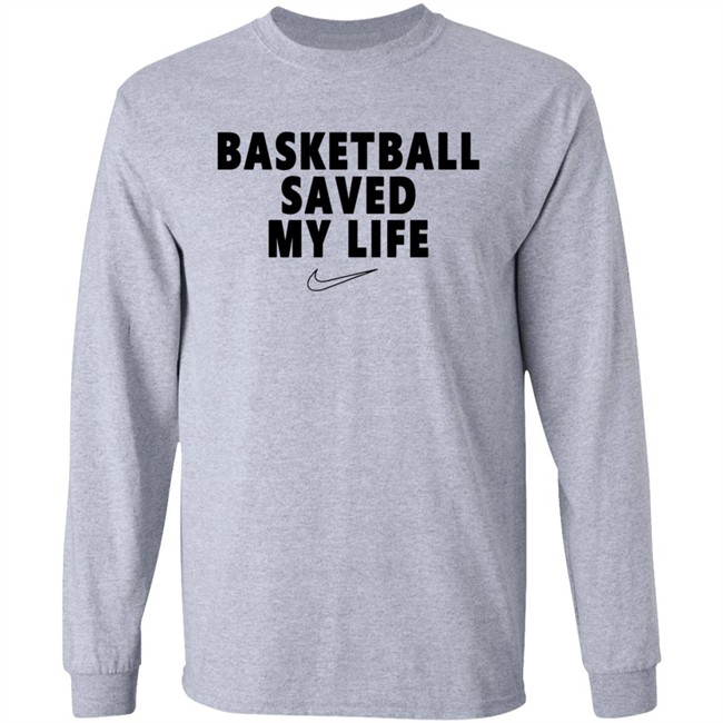 Basketball Saved My Life Tee Basketball Saved My Life Tee