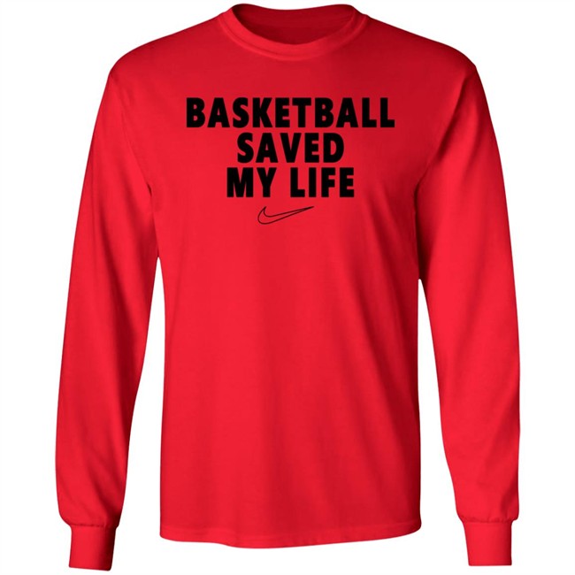 Basketball Saved My Life Tee Basketball Saved My Life Tee