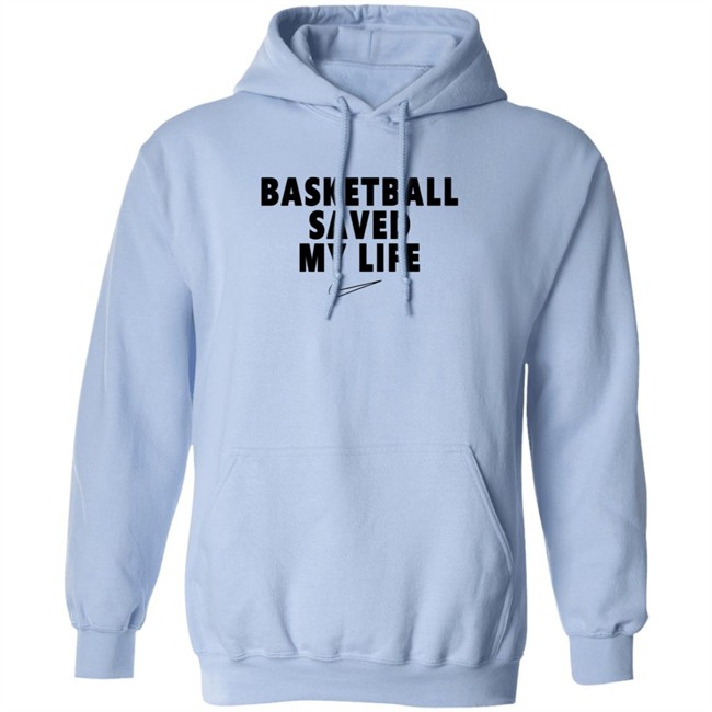 Basketball Saved My Life Tee Basketball Saved My Life Tee