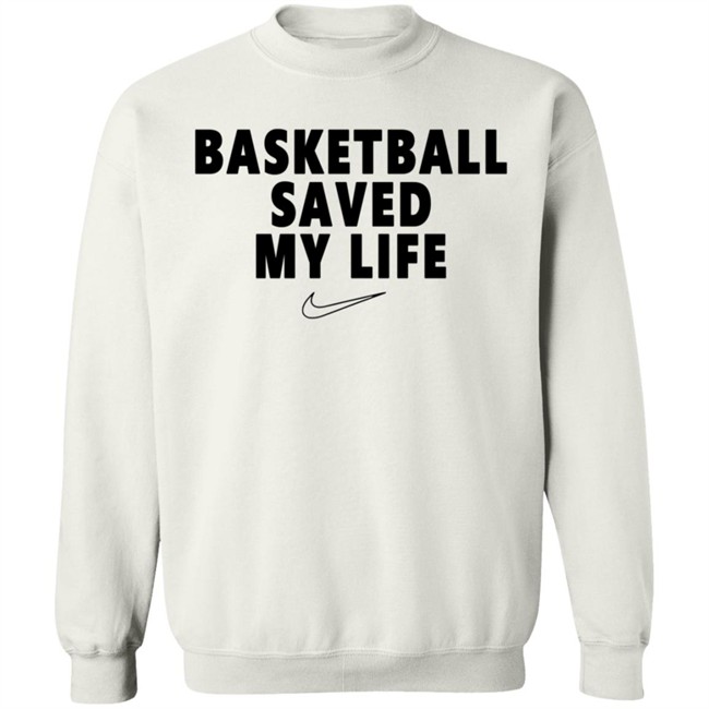 Basketball Saved My Life Tee Basketball Saved My Life Tee