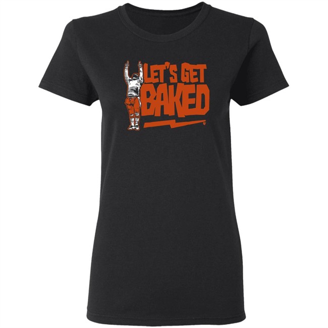 Let's Get Baked Cleveland T Shirt BreakingT Let's Get Baked Cleveland T Shirt BreakingT