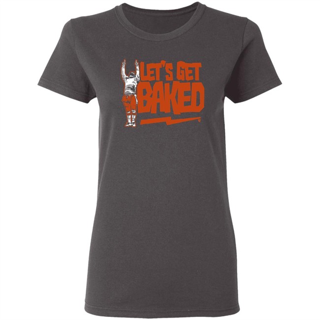 Let's Get Baked Cleveland T Shirt BreakingT Let's Get Baked Cleveland T Shirt BreakingT