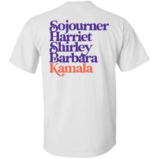 Sojourner, Harriet, Shirley, Barbara, Kamala (We’Re Gonna Win) Hooded Sweatshirt Sojourner, Harriet, Shirley, Barbara, Kamala (We’Re Gonna Win) Hooded Sweatshirt