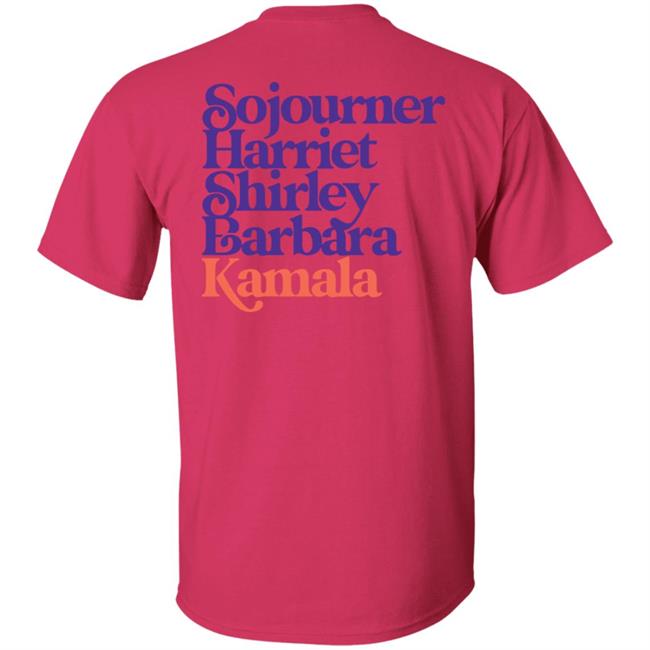 Sojourner, Harriet, Shirley, Barbara, Kamala (We’Re Gonna Win) Hooded Sweatshirt Sojourner, Harriet, Shirley, Barbara, Kamala (We’Re Gonna Win) Hooded Sweatshirt